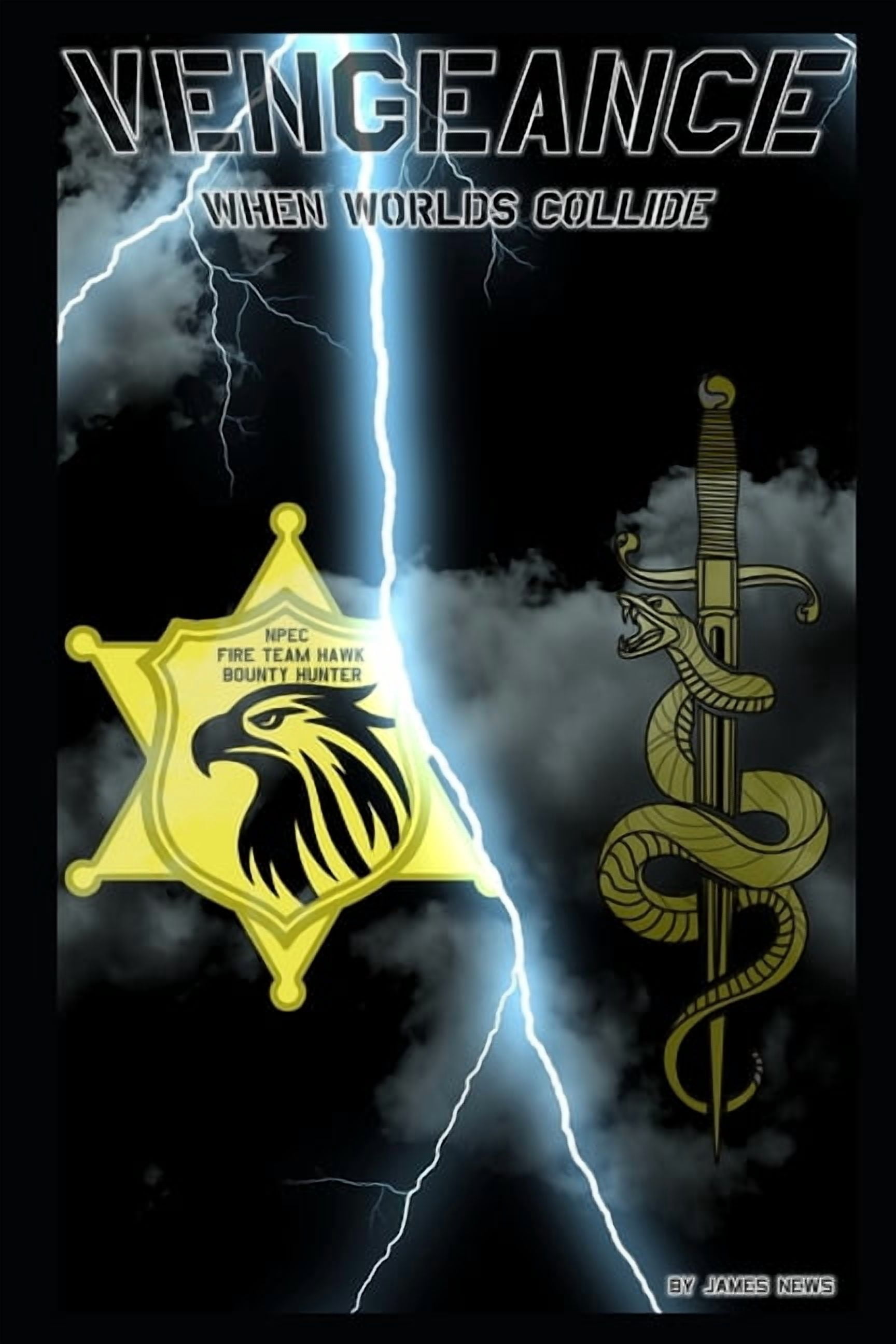 Vengeance Legends of the Frontier Vengeance: When Worlds Collide, Book 2, (Paperback)