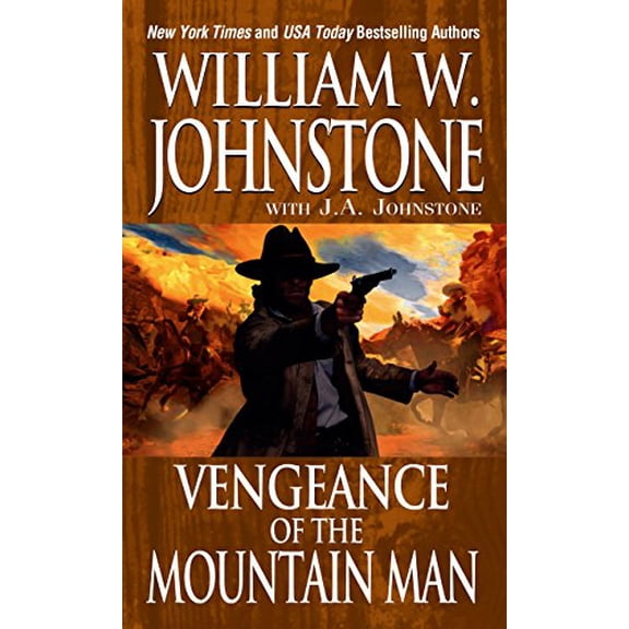 Pre-Owned Vengeance of the Mountain Man (Mass Market Paperback) 0786038721 9780786038725