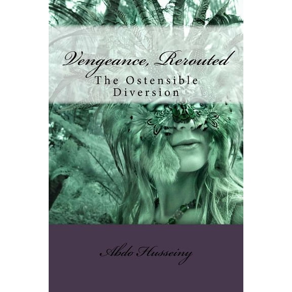 Vengeance, Rerouted : The Ostensible Diversion