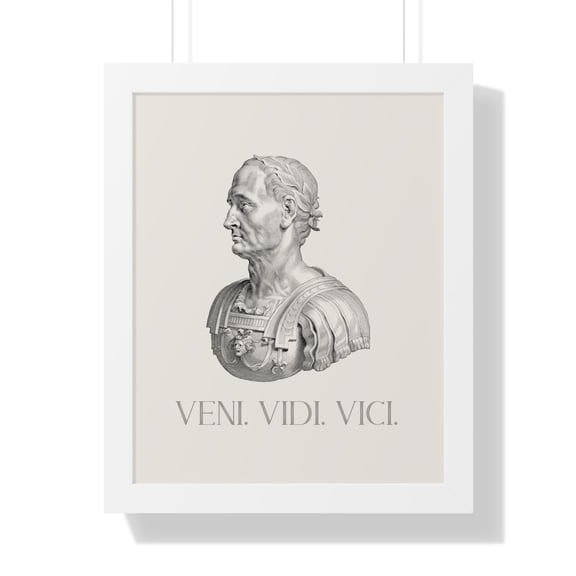 Veni Vidi Vici | Julius Caesar Print with Frame