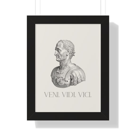 Veni Vidi Vici | Julius Caesar Print with Frame