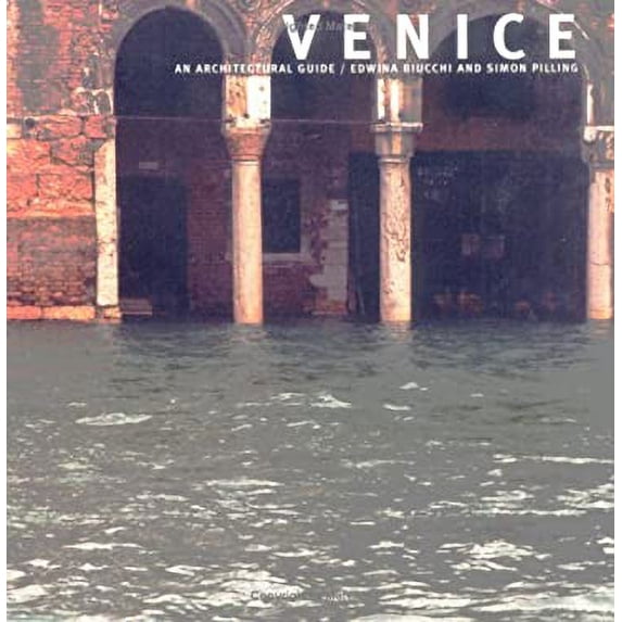 Pre-Owned Venice-Architectural Guide (Hardcover) 071348781X 9780713487817