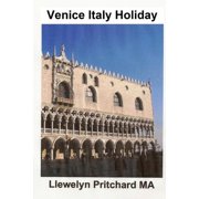 Venice Italy Holiday Italy, ngay le, Venice, du lich Paperback