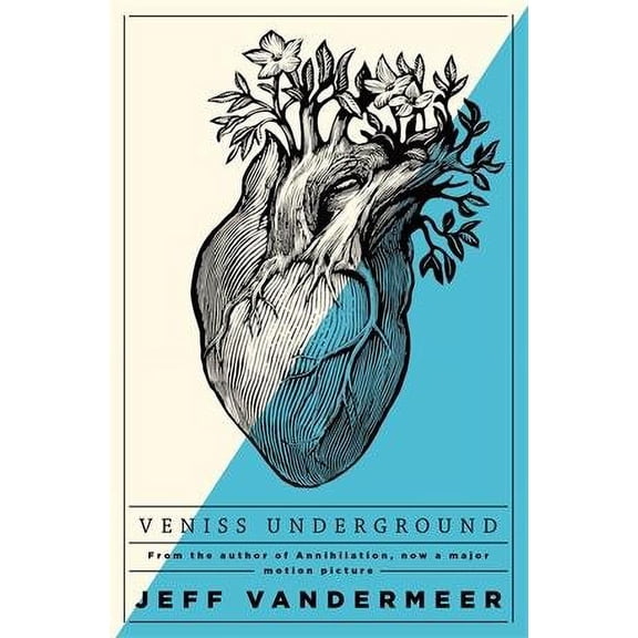Veniss Underground Jeff VanderMeer (Paperback)