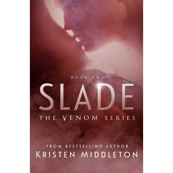 Venom: Slade (Series #2) (Paperback)