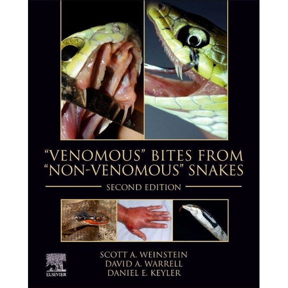 Pre-Owned "Venomous" Bites from "Non-Venomous" Snakes [Hardcover] Weinstein, Scott A; Warrell, David A. and Keyler, Daniel E