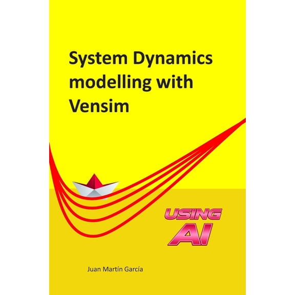 Vensim System Dynamics Modelling with Vensim, Book 2020, (Paperback)