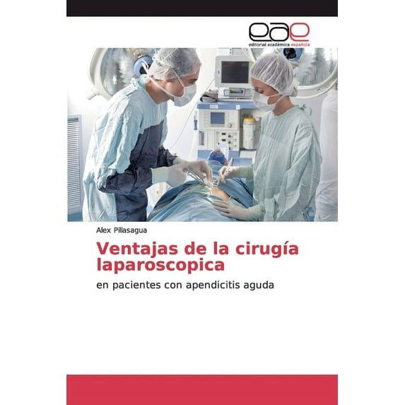 Ventajas de la cirugía laparoscopica (Paperback)