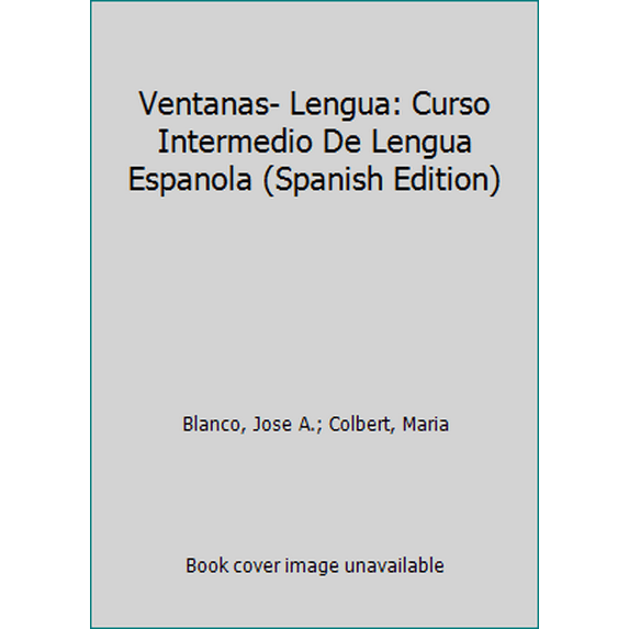 Pre-Owned Ventanas: Curso Intermedio de Lengua Espaola (Paperback) 1600076017 9781600076015