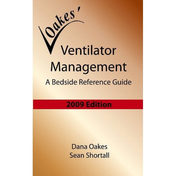 Pre-Owned Ventilator Management: A Bedside Reference Guide (Paperback) 0932887384 9780932887382