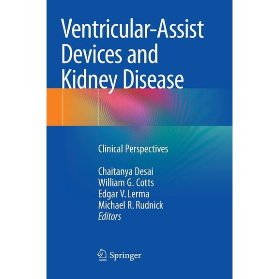 Ventricular-Assist Devices and Kidney Disease: Clinical Perspectives, (Paperback)