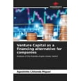 thumbnail image 1 of Venture Capital as a financing alternative for companies, (Paperback), 1 of 1