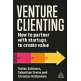 thumbnail image 1 of Venture Clienting: How to Partner with Startups to Create Value, (Paperback), 1 of 1