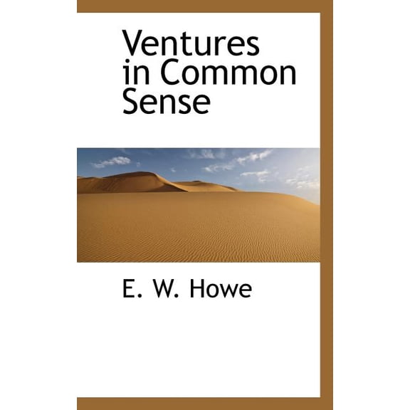 Ventures in Common Sense (Paperback)