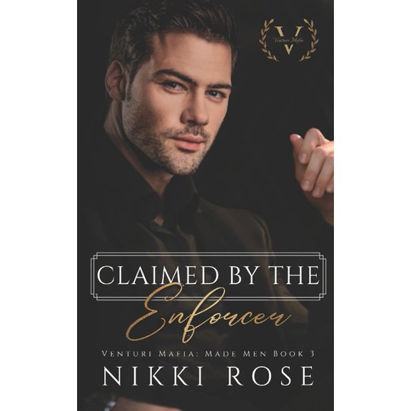 Venturi Mafia: Made Men: Claimed by the Enforcer: A Venturi Mafia Spin-off novel (Paperback)