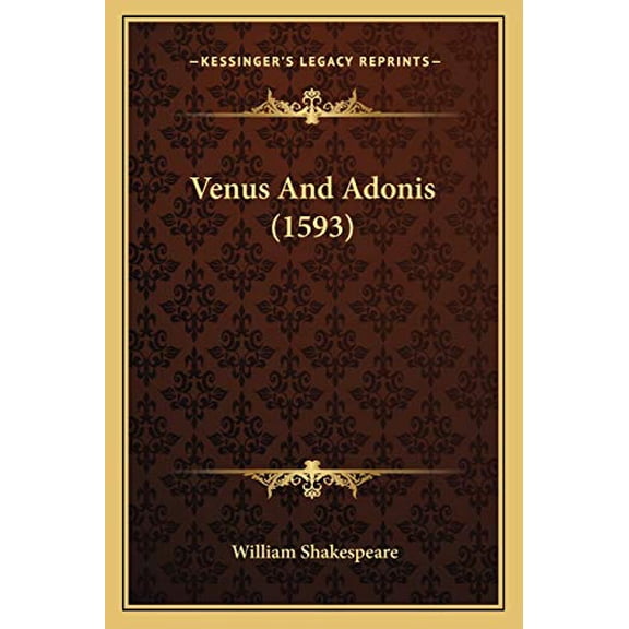 Venus And Adonis 1593 Paperback 1165473283 9781165473281 William Shakespeare