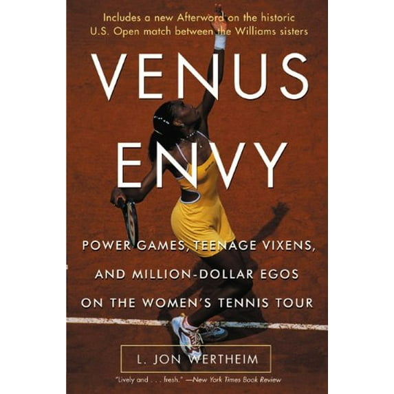 Pre-Owned Venus Envy: Power Games, Teenage Vixens, and Million-Dollar Egos on the Women's Tennis Tour (Paperback) 0060957492 9780060957490