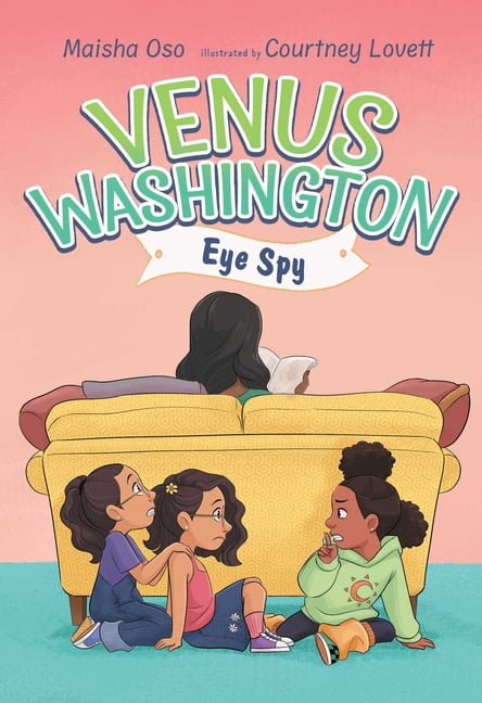 Venus Washington Venus Washington, Eye Spy, Book 3, (Paperback)