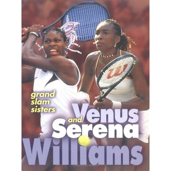 Pre-Owned Venus and Serena Williams : Grand Slam Sisters (Library Binding) 9780822536840