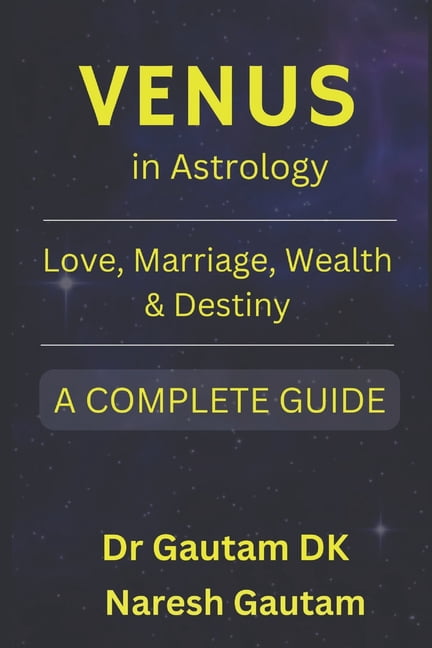 Venus in Astrology: Love Marriage, Wealth and Destiny, (Paperback)