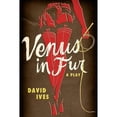 thumbnail image 1 of Pre-Owned Venus in Fur (Acting Edition for Theater Productions) (Paperback) 0822225336 9780822225331, 1 of 1