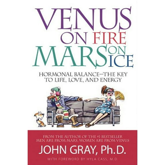 Pre-Owned Venus on Fire, Mars on Ice: Hormonal Balance--The Key to Life, Love, and Energy (Hardcover) 0978279735 9780978279738