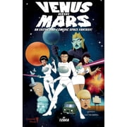Venus vs. Mars An Erotic and Comedic Space Fantasy!, Paperback