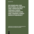 thumbnail image 1 of VerÃ¶ffentlichungen Der Vereinigung Der D Die Bindung Des Richters an Gesetz Und Verfassung. Verwaltungsverantwortung Und Verwaltungsgerichtsbarkeit: Berichte Und, Book 34, (Hardcover), 1 of 1