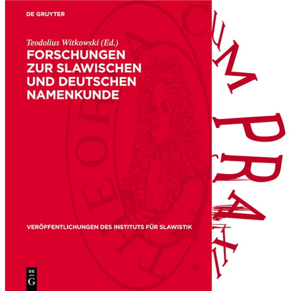 Veröffentlichungen Des Instituts Für Sla Forschungen Zur Slawischen Und Deutschen Namenkunde, Book 55, (Hardcover)