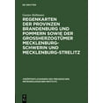 thumbnail image 1 of VerÃ¶ffentlichungen Des Preussischen Mete Regenkarten Der Provinzen Brandenburg Und Pommern Sowie Der GrossherzogtÃ¼mer Mecklenburg-Schwerin Und Mecklenburg-Streli, Book 261, (Hardcover), 1 of 1