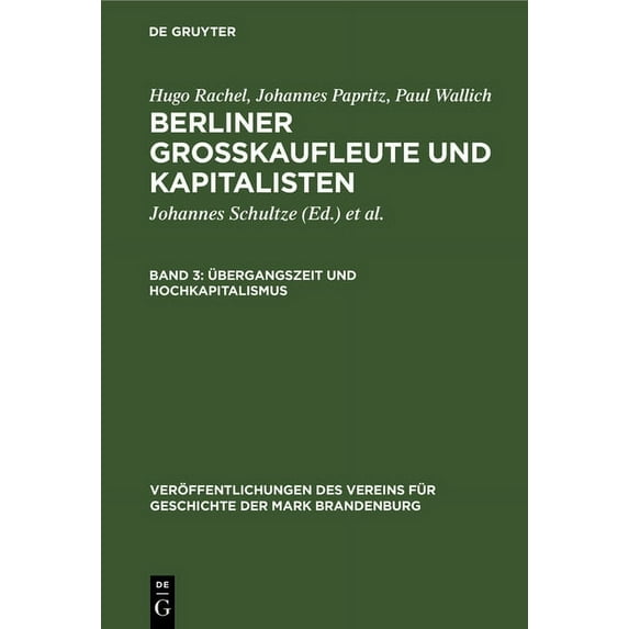 Veröffentlichungen Des Vereins Für Gesch Ãbergangszeit und Hochkapitalismus, Book 34, (Hardcover)