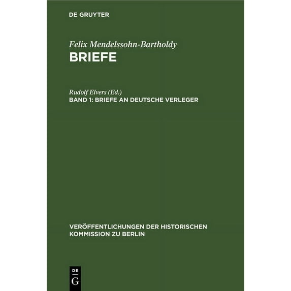 Veröffentlichungen der Historischen Kommission Zu Berlin: Briefe an deutsche Verleger (Hardcover)