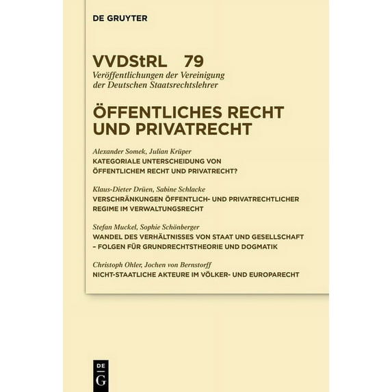 Veröffentlichungen Der Vereinigung Der D Ãffentliches Recht Und Privatrecht, Book 79, (Hardcover)
