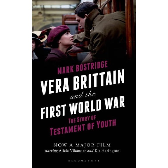 Vera Brittain and the First World War: The Story of Testament of Youth (Hardcover) by Mark Bostridge
