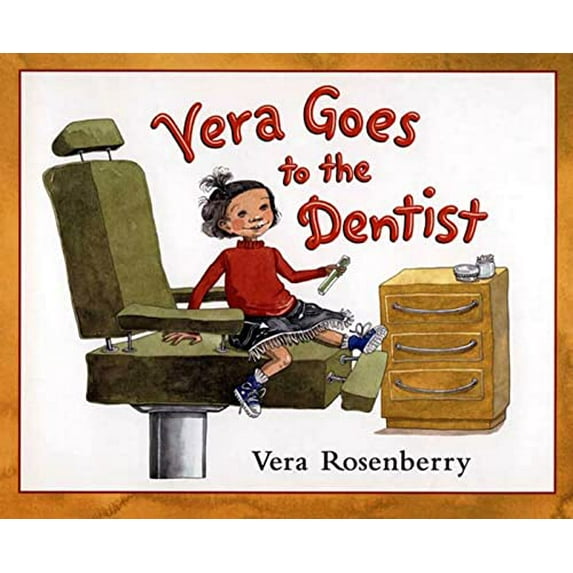 Pre-Owned Vera Goes to the Dentist (Hardcover) 0805066683 9780805066685
