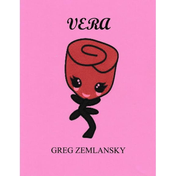 Vera Paperback 154898941X 9781548989415 Greg Zemlansky