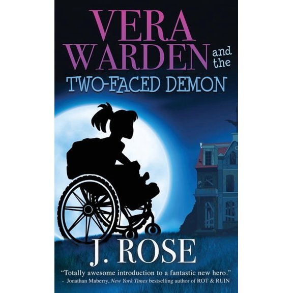 Vera Warden Vera Warden and the Two-Faced Demon, Book 1, (Hardcover)