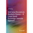 thumbnail image 1 of Verb Sense Discovery in Mandarin Chinese--A Corpus Based Knowledge-Intensive Approach, (Hardcover), 1 of 1