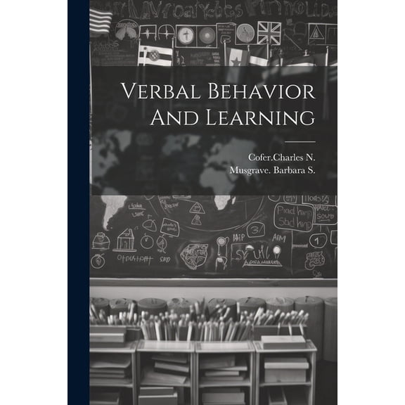Verbal Behavior And Learning (Paperback)