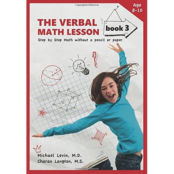 Pre-Owned The Verbal Math Lesson Book 3: Step-by-Step Math Without Pencil or Paper (Paperback) 0913063290 9780913063293