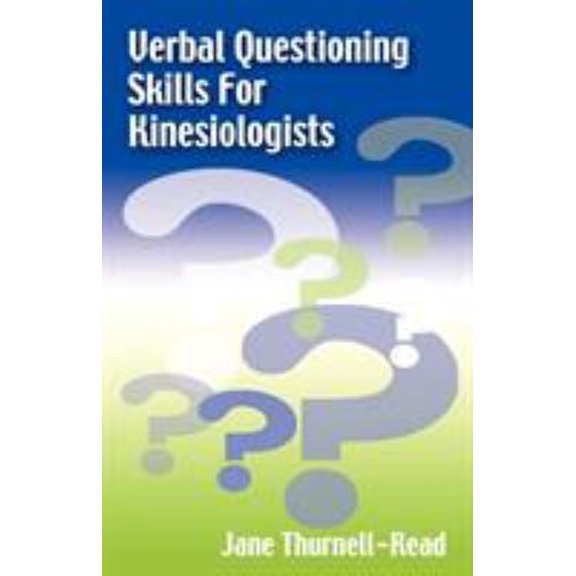 Pre-Owned Verbal Questioning Skills For Kinesiologists (Paperback) 0954243919 9780954243913