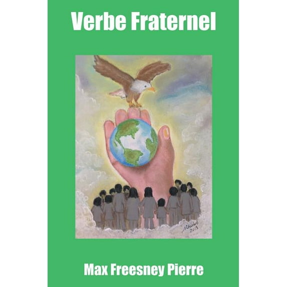 Verbe Fraternel (Paperback) by Max Freesney Pierre