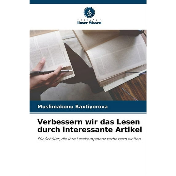 Verbessern wir das Lesen durch interessante Artikel (Paperback)