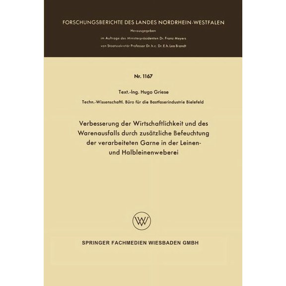 Verbesserung Der Wirtschaftlichkeit Und Des Warenausfalls Durch Zustzliche Befeuchtung Der Verarbeiteten Garne in Der L, (Paperback)