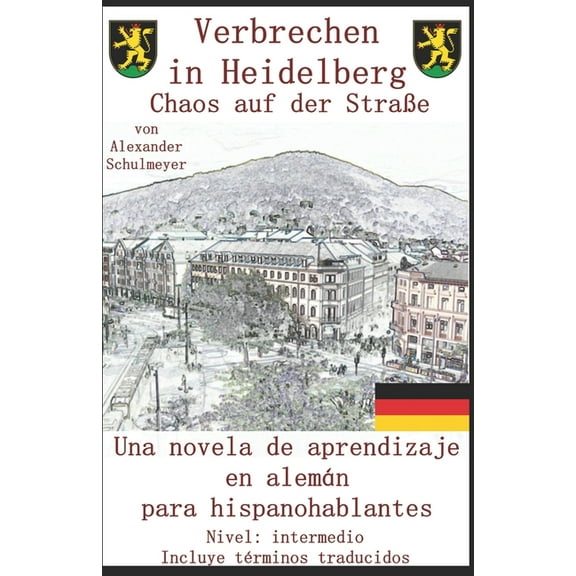 Verbrechen in Heidelberg: Verbrechen in Heidelberg - Chaos auf der Strae (Paperback)