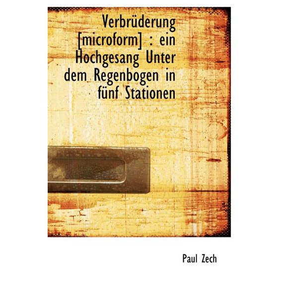 Verbruderung [Microform] : Ein Hochgesang Unter Dem Regenbogen in Funf Stationen (Hardcover)