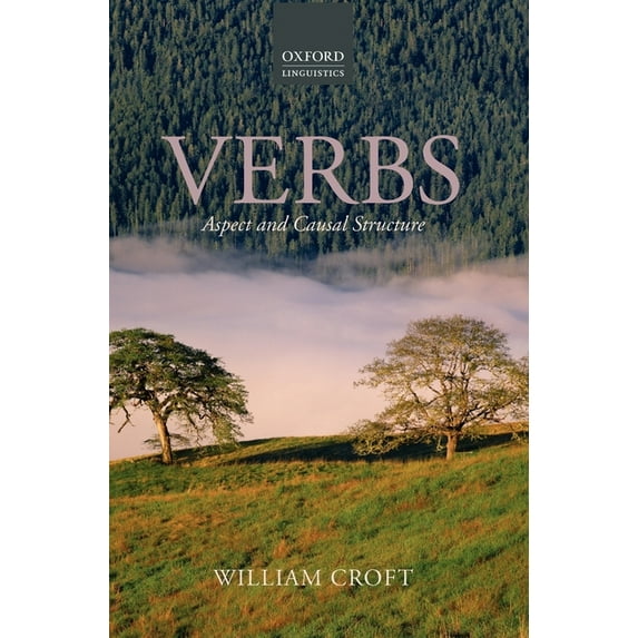 Verbs: Aspect and Causal Structure, (Hardcover)