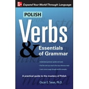 OSCAR SWAN Verbs and Essentials of Grammar: Polish Verbs & Essentials of Grammar, Second Edition (Paperback)