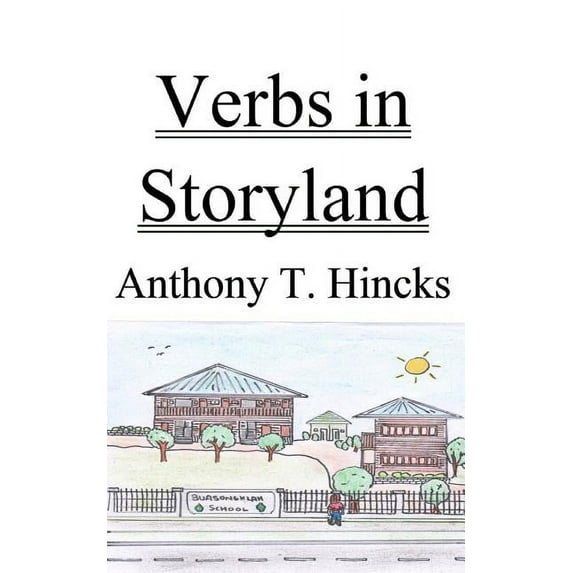 Verbs in Storyland: Verbs in Storyland (Series #1) (Paperback)