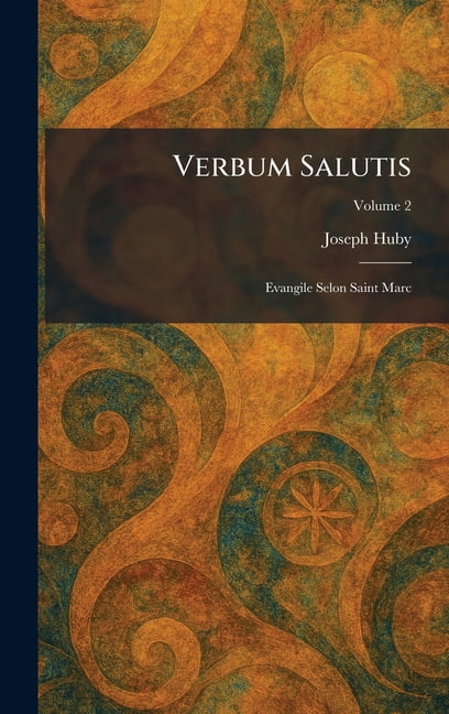 Verbum Salutis: Evangile Selon Saint Marc, (Hardcover)
